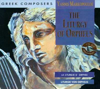 Yannis Markopoulos: The Liturgy fo Orpheus