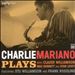 Charlie Mariano Plays