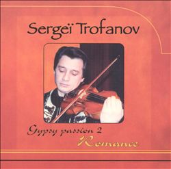 lataa albumi Sergeï Trofanov - Gypsy Passion