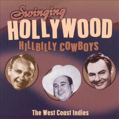 Swinging Hollywood Hillbilly Cowboys: West Coast Indies