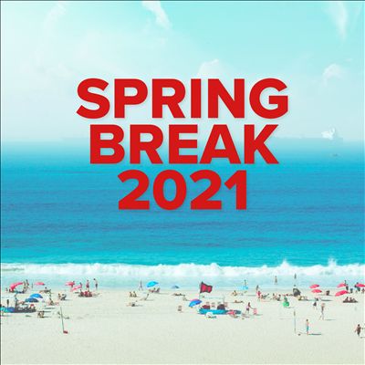 Spring Break 2021