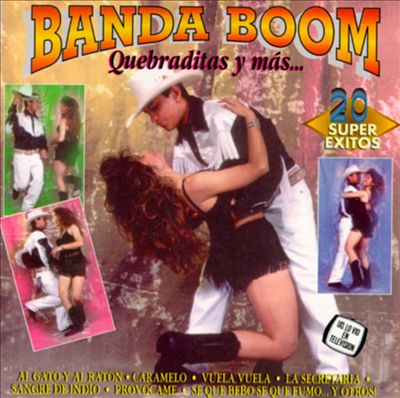 Banda Boom: Quebraditas Y Mas