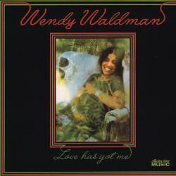 baixar álbum Wendy Waldman - Love Has Got Me