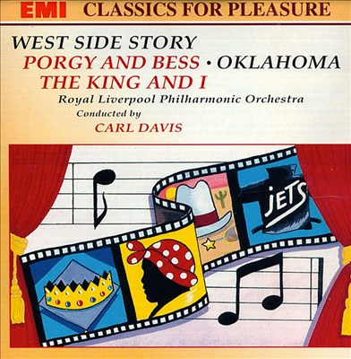 West Side Story; Porgy and Bess; Oklahoma; The King and I