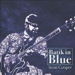 descargar álbum Scott Cooper - Batik In Blue