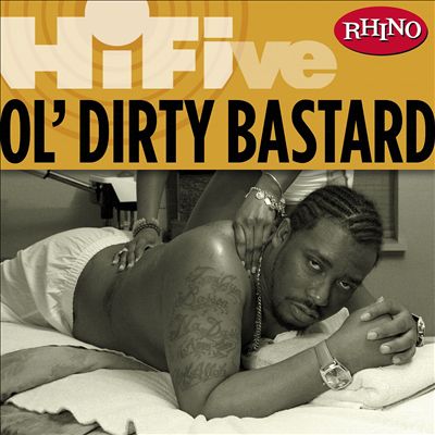 Rhino Hi-Five: Ol' Dirty Bastard