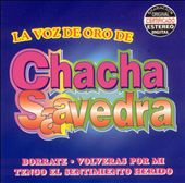 La Voz de Oro de Chacha Saavedra