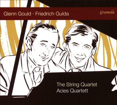 Glenn Gould, Friedrich Gulda: The String Quartet