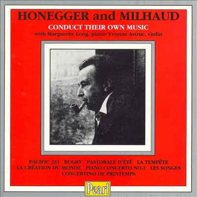 Honegger and Milhaud Conduct Their Own Music