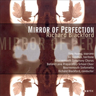 Mirror of Perfection, cantata for soprano, baritone, chorus & orchestra