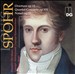 Louis Spohr: Overture, Op. 12; Quartet-Concerto, Op. 131; Nonet, Op. 31