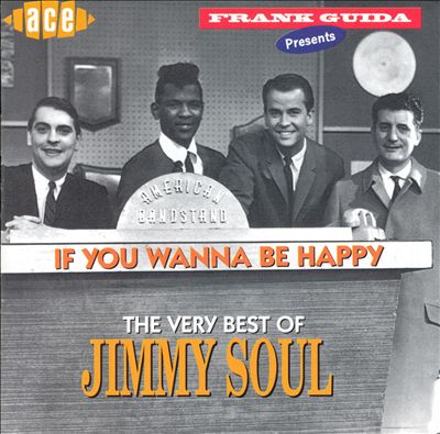 If You Wanna Be Happy: The Very Best of Jimmy Soul