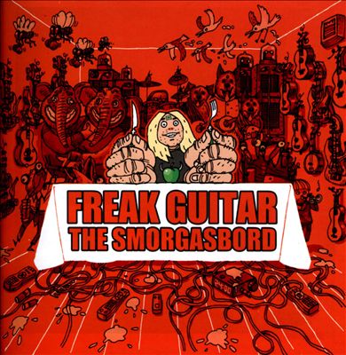 Freak Guitar: The Smorgasbord
