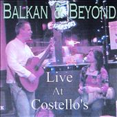 Balkan & Beyond Live at Costello's