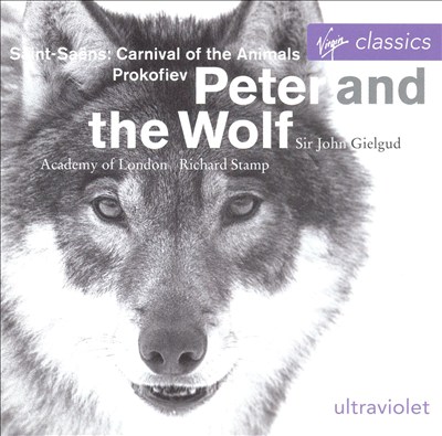 Prokofiev: Peter & the Wolf; Saint-Saëns: Carnival of the Animals