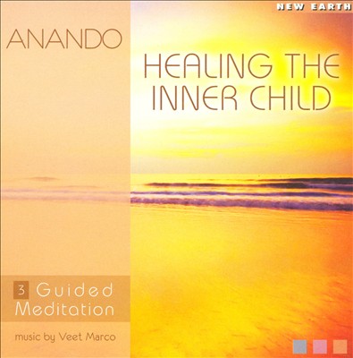 Healing The Inner Child: Guided Meditation 3