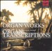 Organ Works; Organ Transcriptions