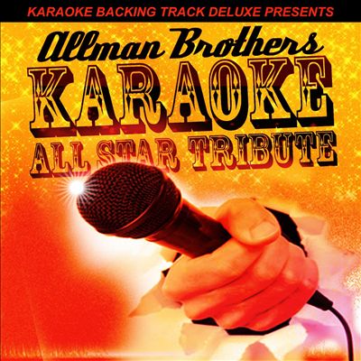 Karaoke Backing Track Deluxe Presents: Allman Brothers