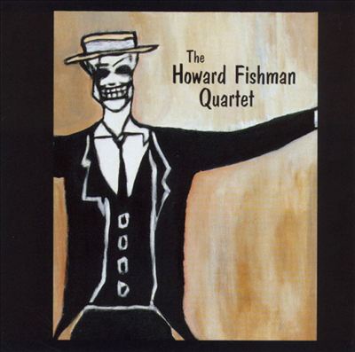 Howard Fishman Quartet