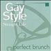 Gay Style for the Straight Life: Perfect Brunch