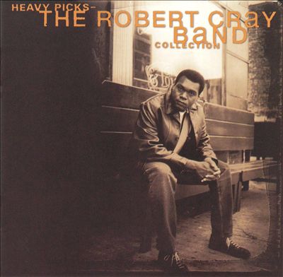Heavy Picks: The Robert Cray Collection