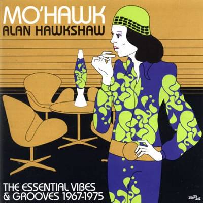 Mo'hawk: The Essential Vibes & Grooves 1967-1975