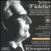Beethoven: Fidelio; Bach: Brandenburg No. 5; Schubert: Symphony n. 8 ("Unfinished")