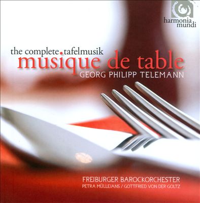 Georg Philipp Telemann: Musique de Table
