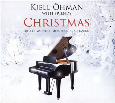 Kjell Oehman with Friends: Christmas