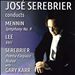 Jose Serebrier conducts Mennin, Lee, Serebrier