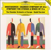 Shostakovich: Chamber Symphony, Op. 83a; Symphony for Strings & Winds, Op. 73a