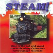 Steam!: Colorando's Narrow Guage Railroads