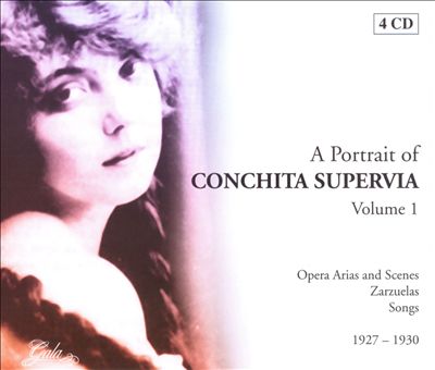 A Portrait of Conchita Supervia, Vol. 1