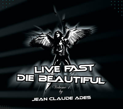 Live Fast: Die Beautiful