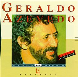 télécharger l'album Geraldo Azevedo - Minha História