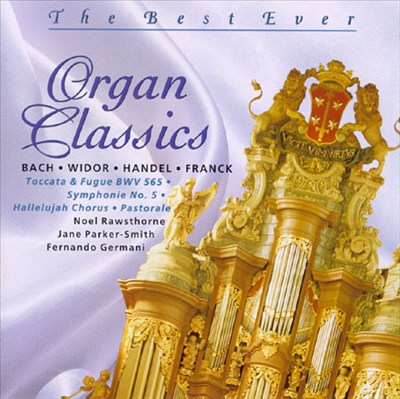 The Best Ever Organ Classics