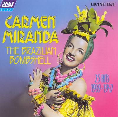 Brazilian Bombshell: 25 Hits (1939-1947)