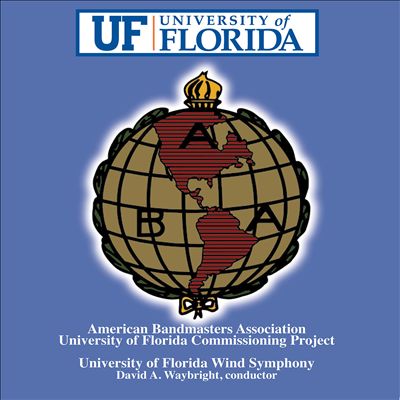 American Bandmasters Association University of Florida Commissioning Project