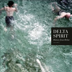 descargar álbum Delta Spirit - History From Below