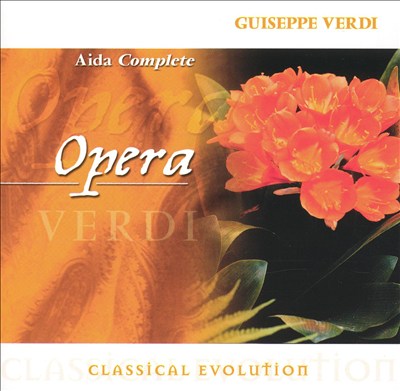 Classical Evolution: Verdi: Aida