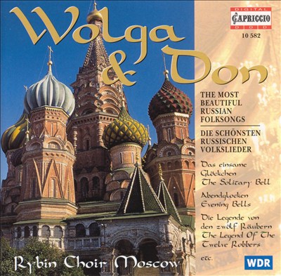 Wolga & Don: The Most Beautiful Russian Folksongs