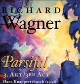 Wagner: Parsifal 3rd Act