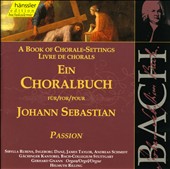 A Book of Chorale-Settings for Johann Sebastian, Vol. 2: Passion