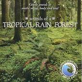 Sounds of Nature: Tropical Rain Forest