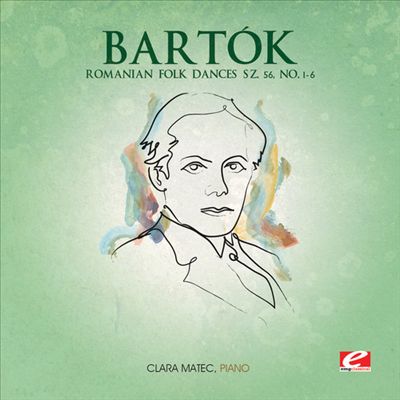 Bartók: Romanian Folk Dances Sz. 56, No. 1-6