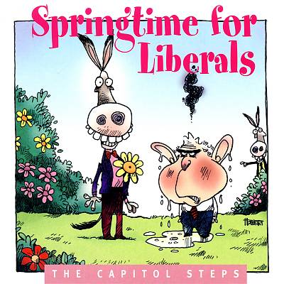 Springtime for Liberals