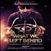 What We Left Behind [Original Motion Picture Soundtrack]