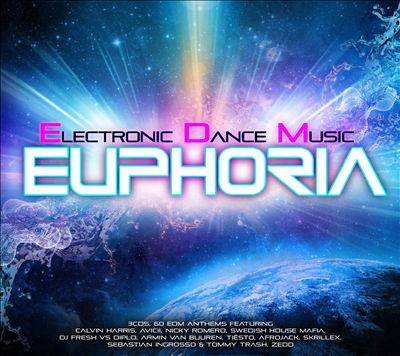 Electronic Dance Music Euphoria [2013]