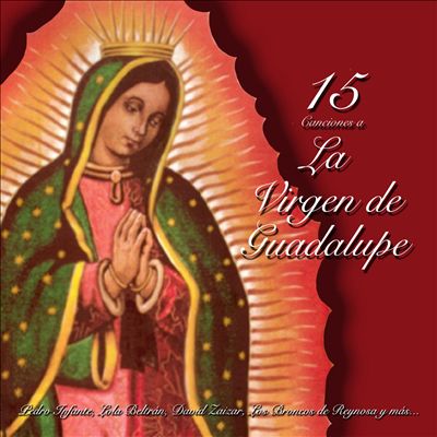 15 Canciones a La Virgen de Guadalupe