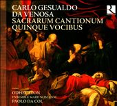 Carlo Gesualdo da Venosa: Sacrarum Cantionum Quinque Vocibus